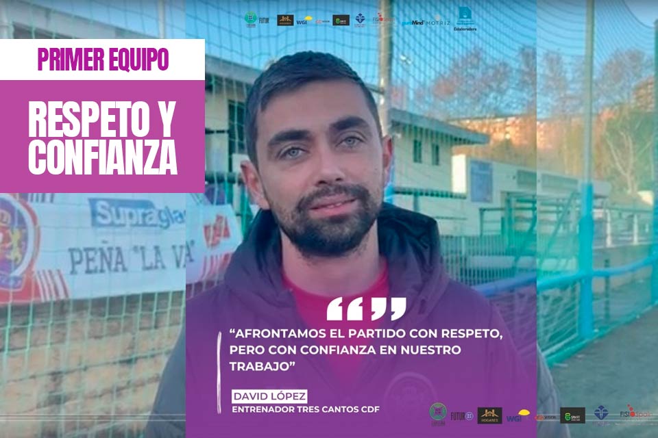 tres cantos noticia previa primer equipo 15 listado