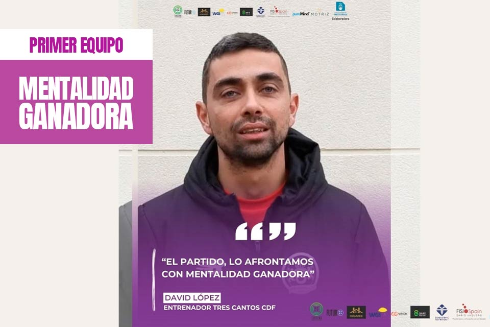 tres cantos noticia previa primer equipo 18 listado