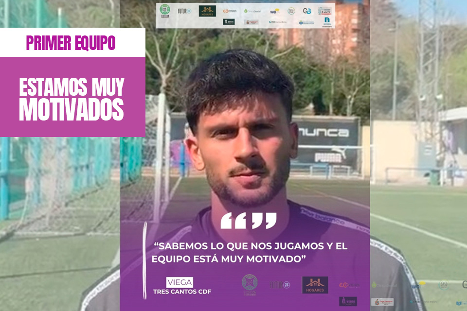 tres cantos noticia previa primer equipo 26 listado