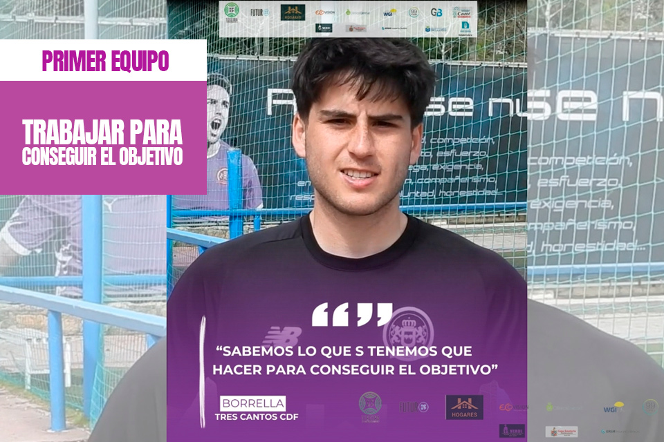 tres cantos noticia previa primer equipo 27 listado