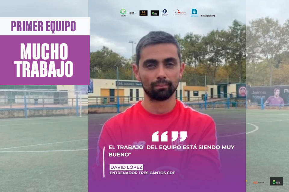 tres cantos noticia previa primer equipo 9 listado